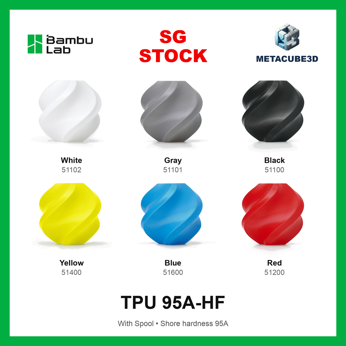 [SG Stock] Bambu Lab TPU 95A-HF Filaments for 3D Printers (P1S, X1C,H2D,A1 / Prusa MK3/4 / Creality) — SG Stock — MetaCube3D cover